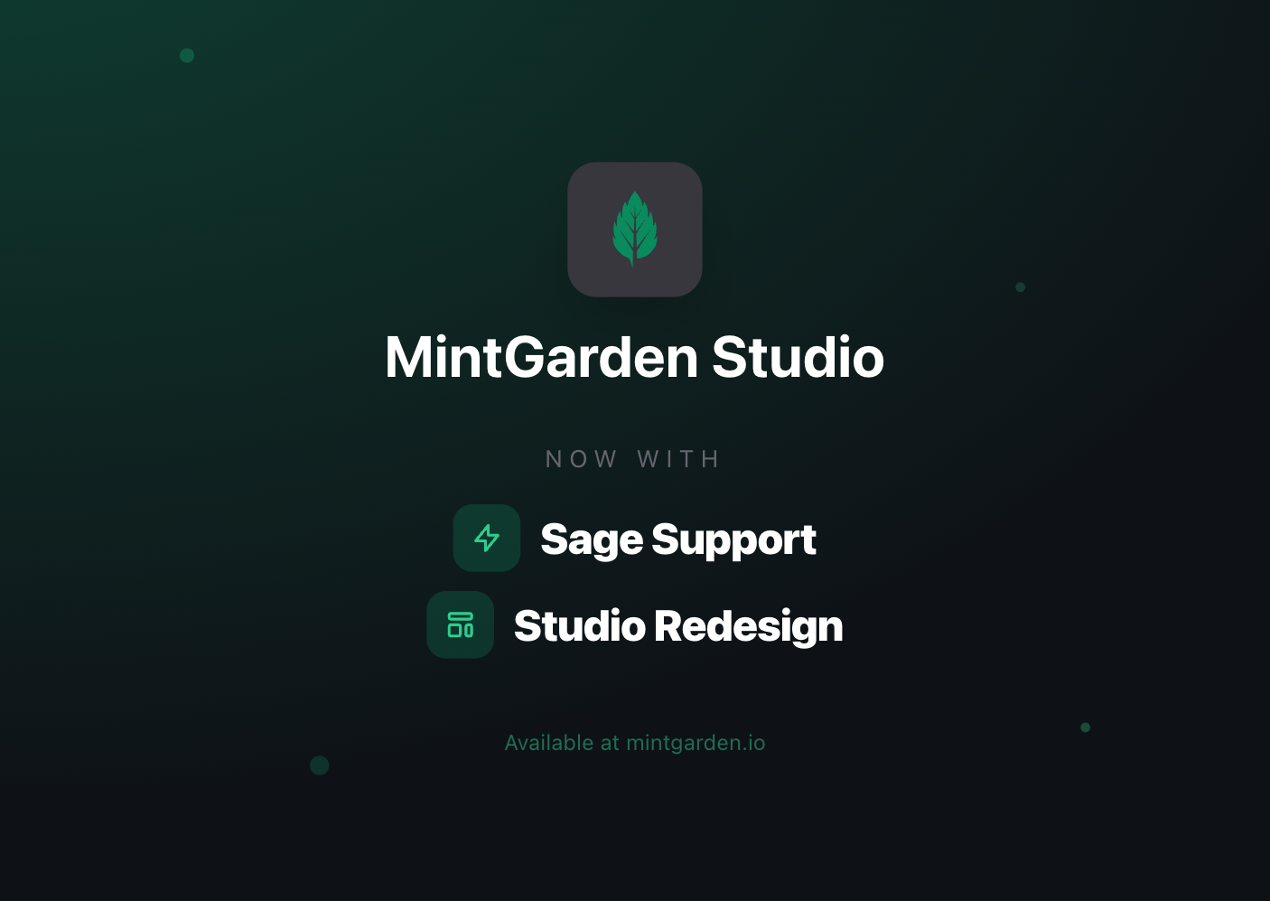 The all new MintGarden Studio